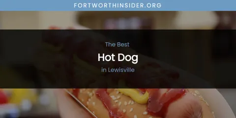 Lewisville's Best Hot Dog
