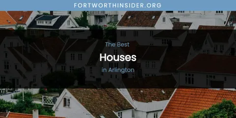 The Absolute Best Houses in Arlington