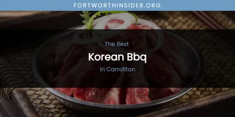The Absolute Best Korean BBQ in Carrollton