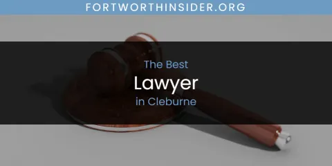 The Absolute Best Lawyer in Cleburne