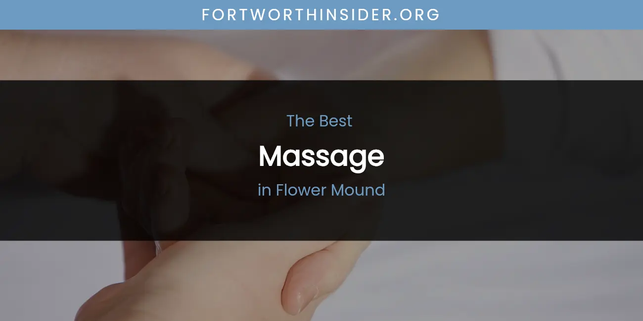 The Absolute Best Massage in Flower Mound featured