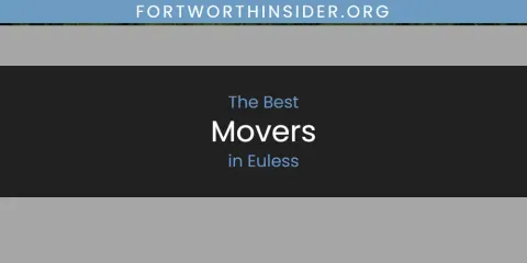 The Absolute Best Movers in Euless