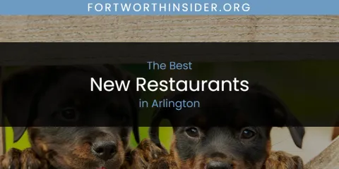 The Best New Restaurants in Arlington List