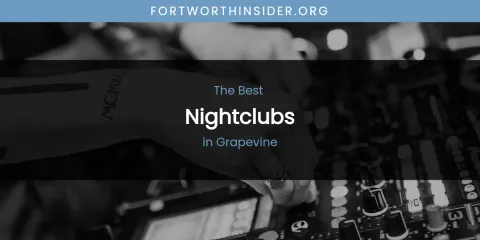 The Absolute Best Nightclubs in Grapevine