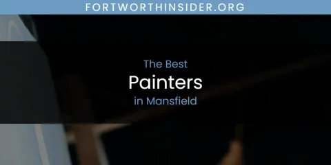 Mansfield's Best Painters