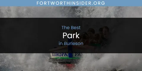 The Absolute Best Park in Burleson