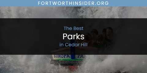 The Absolute Best Parks in Cedar Hill