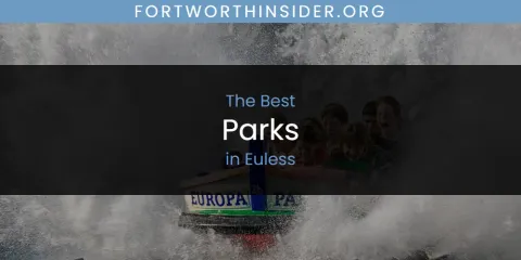 The Absolute Best Parks in Euless