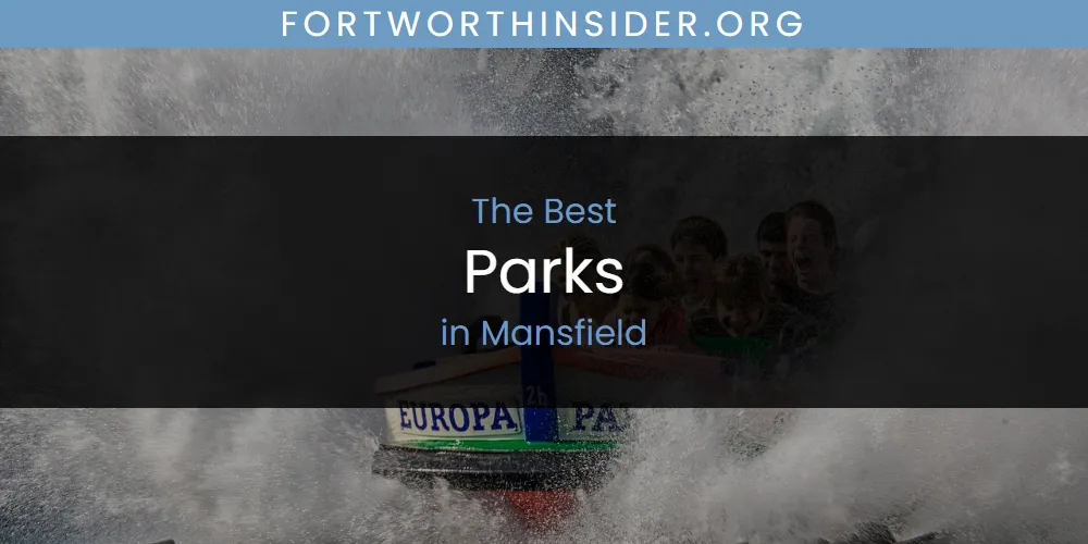 Mansfield's Best Parks [Updated 2025]