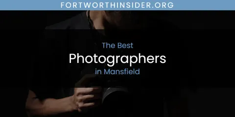 Mansfield's Best Photographers