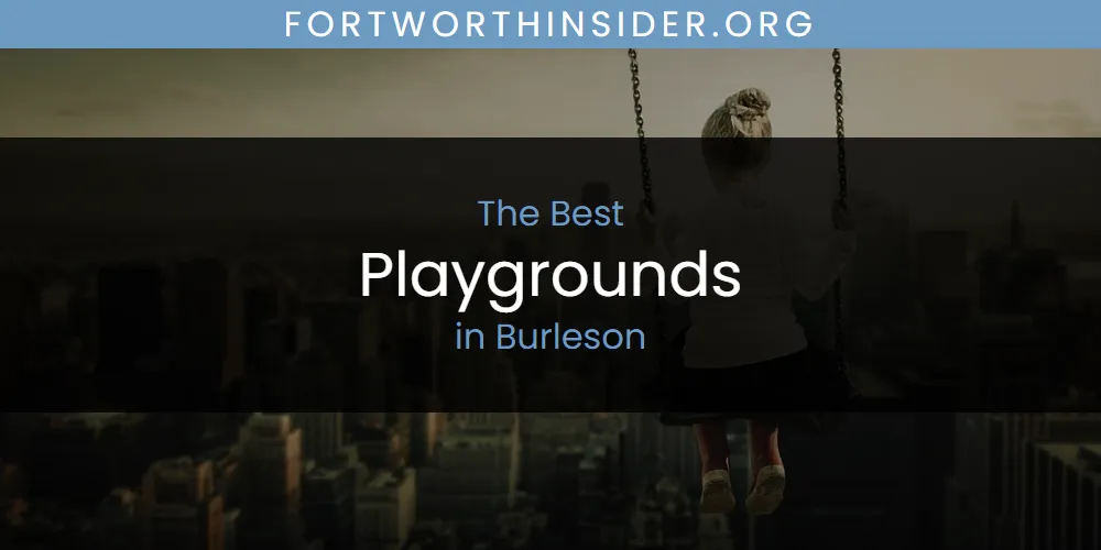 The Absolute Best Playgrounds in Burleson featured