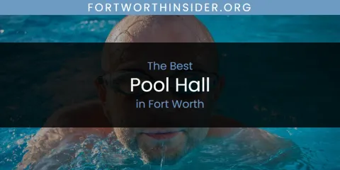 The Absolute Best Pool Hall in Fort Worth