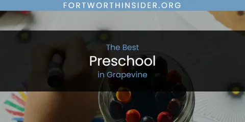 The Absolute Best Preschool in Grapevine