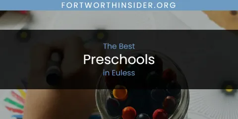 The Absolute Best Preschools in Euless