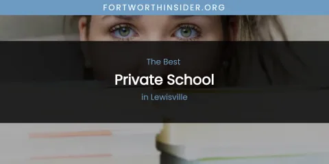 Lewisville's Best Private School
