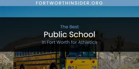 The Absolute Best Public School in Fort Worth for Athletics