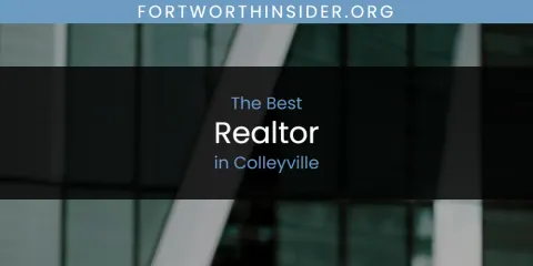 The Absolute Best Realtor in Colleyville