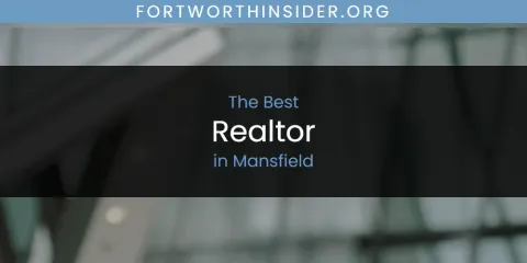 Mansfield's Best Realtor