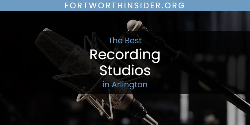 The Absolute Best Recording Studios in Arlington  [Updated 2025]