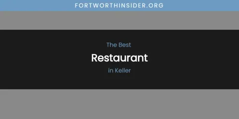 Keller's Best Restaurant