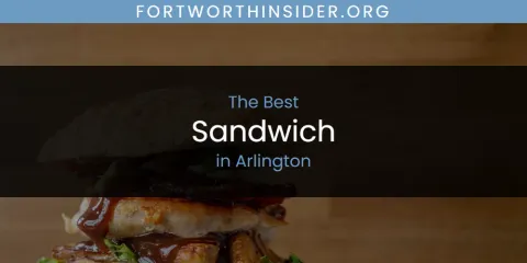 The Absolute Best Sandwich in Arlington