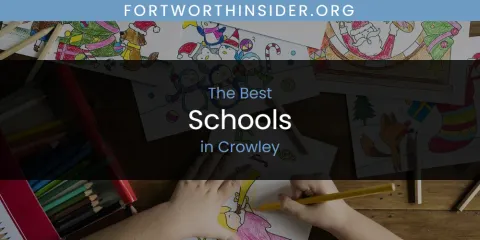 The Absolute Best Schools in Crowley