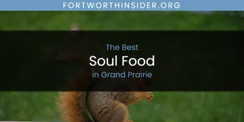 The Absolute Best Soul Food in Grand Prairie