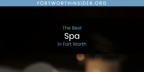 The Top-Rated Spa in Fort Worth