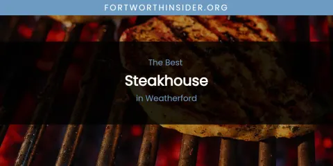 Weatherford's Best Steakhouse