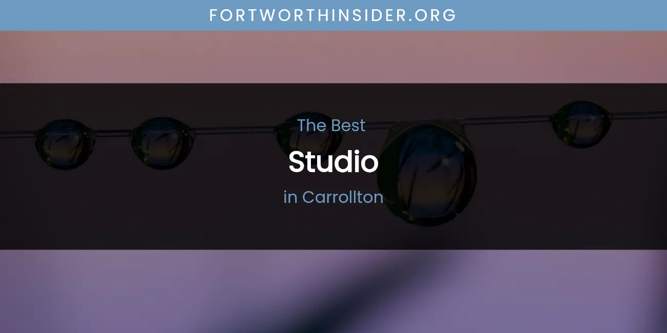 The Absolute Best Studio in Carrollton featured