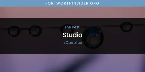The Absolute Best Studio in Carrollton