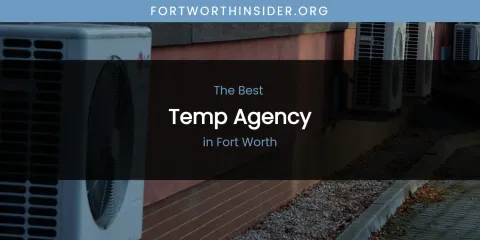 The Absolute Best Temp Agency in Fort Worth