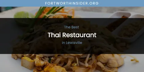 Lewisville's Best Thai Restaurant