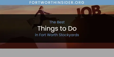 Guide to Best Things to Do in Fort Worth Stockyards