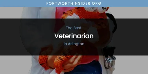 The Absolute Best Veterinarian in Arlington