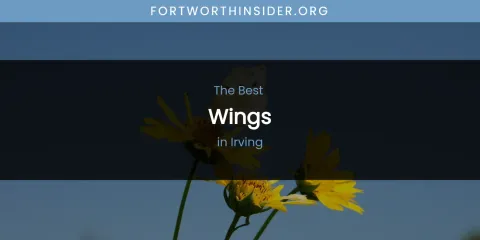 The Absolute Best Wings in Irving